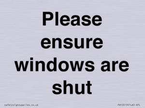 Please ensure windows are shut